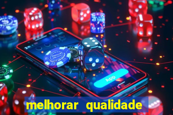 melhorar qualidade da foto online